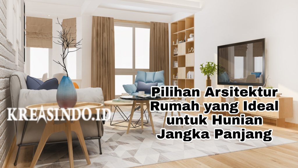 Penataan Rumah Jangka Panjang Lebih Dari Sekadar Rapi Ini Fakta Fakta Menarik Yang Perlu Anda Tahu